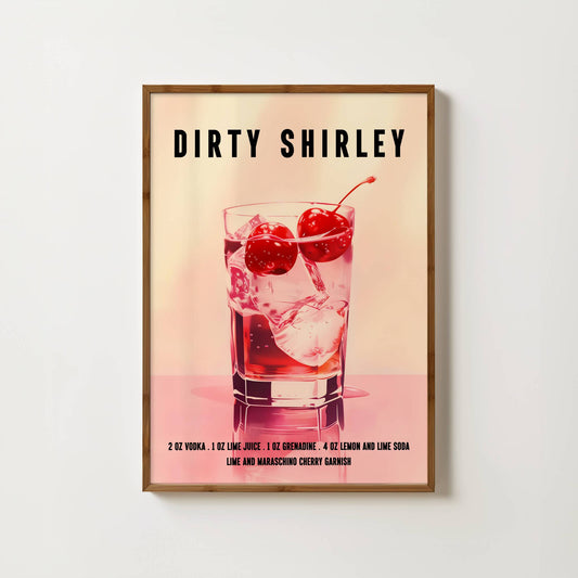 Dirty Shirley Cocktail Print