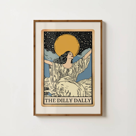 The Dilly Dally Tarot Card Print